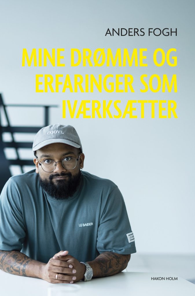 Bogcover: Anders Fogh - Mine drømme og erfaringer som iværksætter